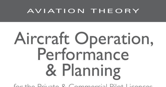 Aircraft Operation, Performance & Planning (6th Edition)