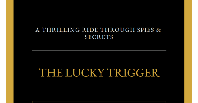 The Lucky Trigger: Chapter One